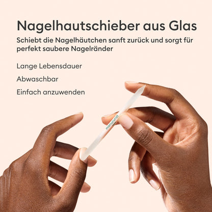 Nagelhautschieber aus Glas